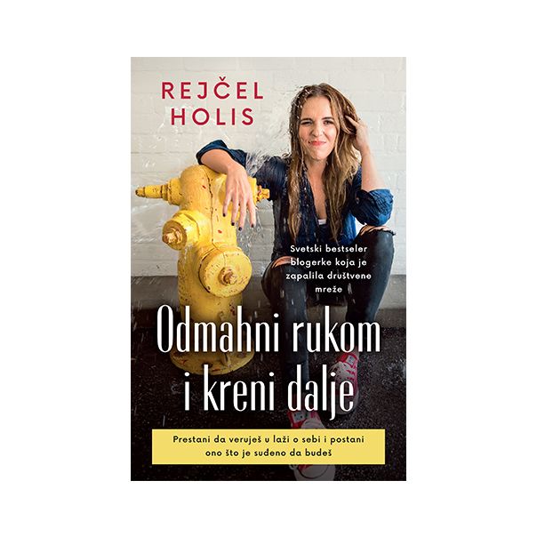 Odmahni rukom i kreni dalje - 9788652132584