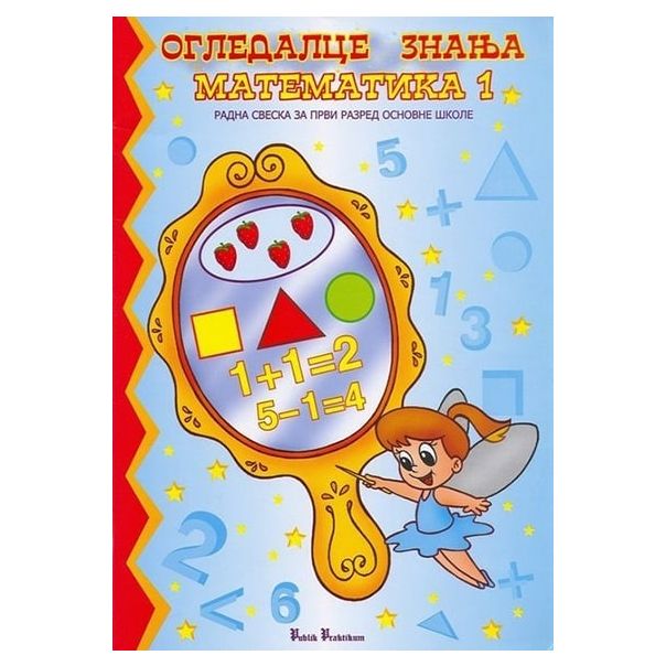 Ogledalce znanja - matematika, radna sveska za 1. razred osnovne škole - 596-1