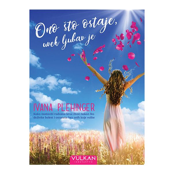 Ono što ostaje, uvek ljubav je - 9788610023671