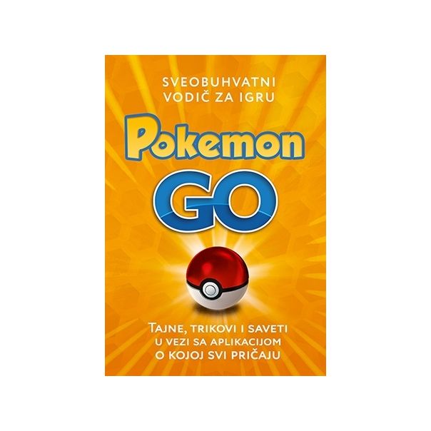 Pokemon Go – sveobuhvatni vodič za igru - 9788652124572