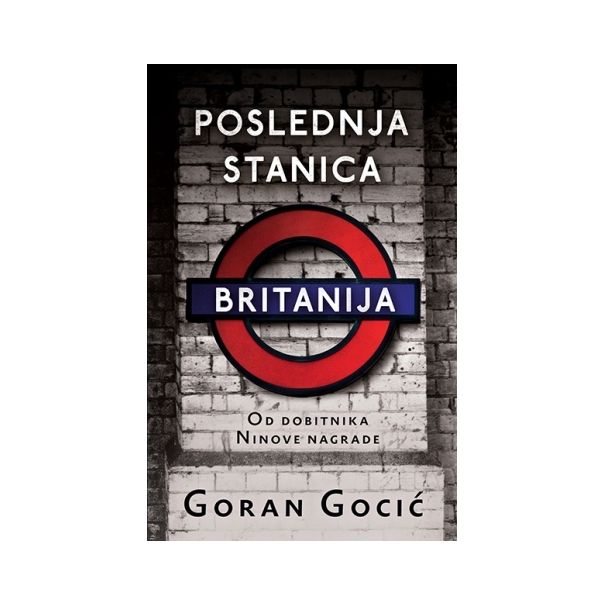 Poslednja stanica Britanija - 9788652127207