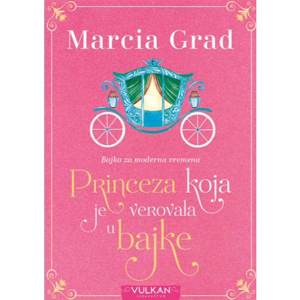 Princeza koja je verovala u bajke - 9788610022469