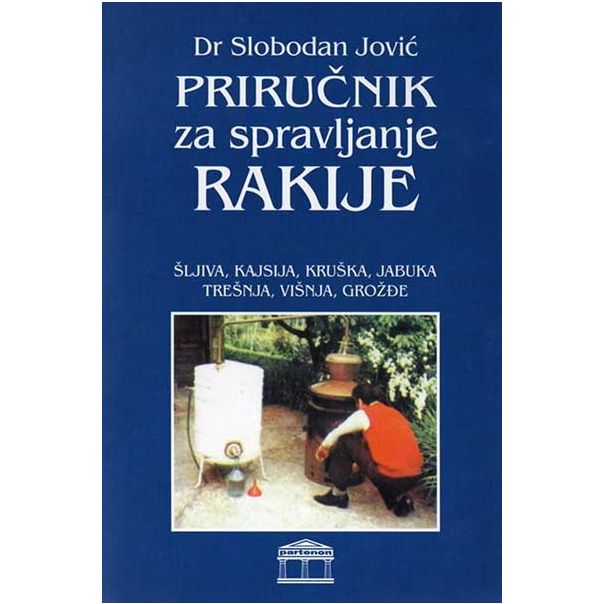 Priručnik za spravljanje rakije - 9788671573276