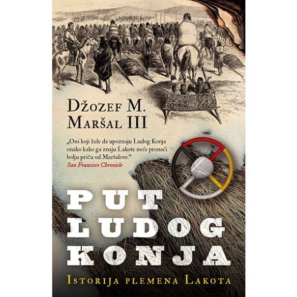 Put Ludog Konja: Istorija plemena Lakota - 9788652142941