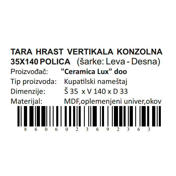 CERAMICA LUX Tara Hrast vertikala 35x140 konzolna polica - 300295