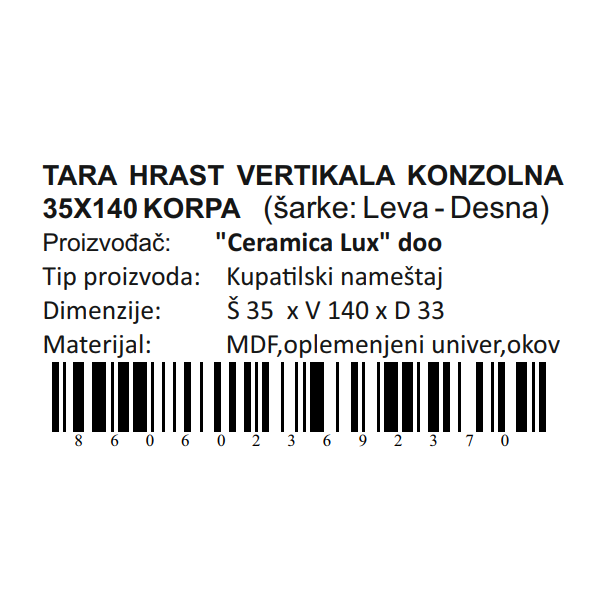 CERAMICA LUX Tara Hrast vertikala 35x140 konzolna korpa - 300296