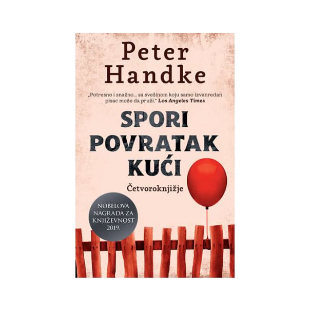 Spori povratak kući: Četvoroknjižje - 9788652147328