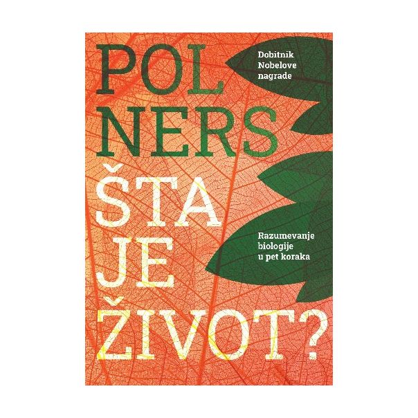 Šta je život? - Pol Ners - 9788660358372
