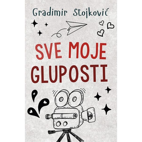 Sve moje gluposti - 9788652127160