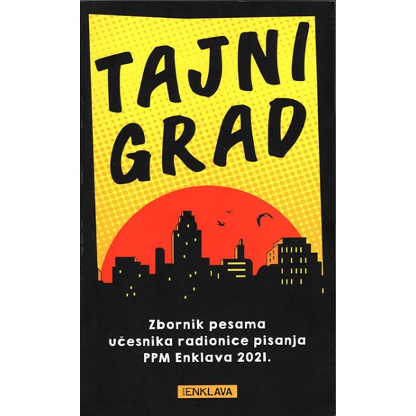 Tajni grad - zbornik pesama - 9788681360293