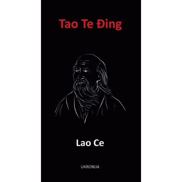 Tao Te Đing: knjiga o putu i njegovoj vrlini - 9788660020576