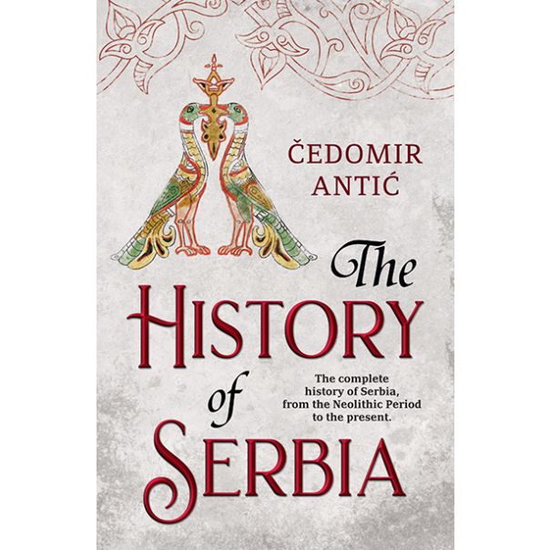 The History of Serbia - 9788652131297