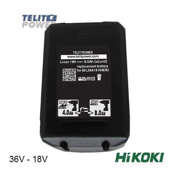 TELIT POWER HIKOKI Li-Ion 36V-4.0Ah / 18V - 8.0Ah BSL36A18 MULTI VOLT baterija - EP3286565
