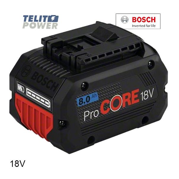 TELIT POWER Bosch ProCORE 18V 8.0Ah Li-ion baterija – Maksimalna snaga za profesionalni alat - EP3287384