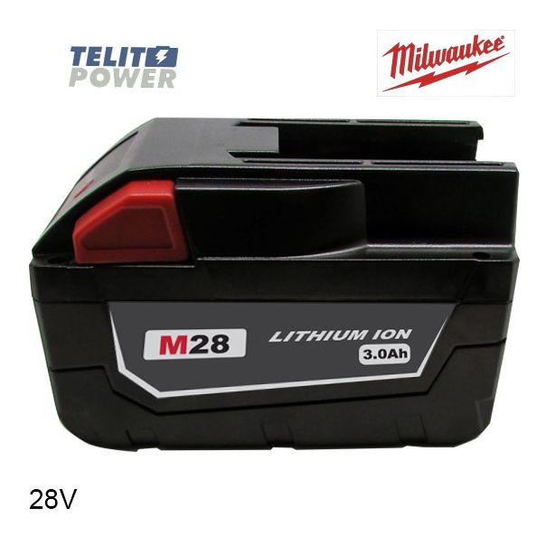 TELIT POWER Baterija za ručni alat MILWAUKEE M28 Li-Ion 28V 3000mAh - EP3284109
