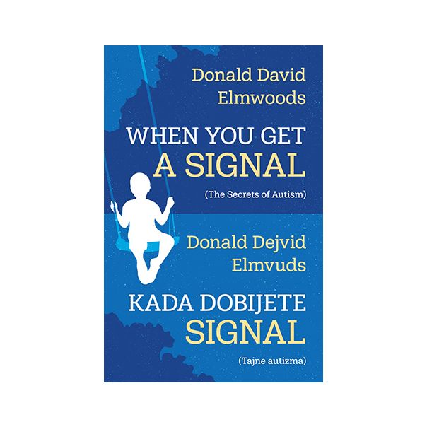 When You Get a Signal / Kada dobijete signal - 9788652136469