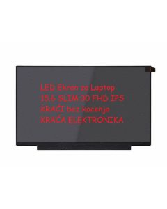 LED Ekran za Laptop 15.6 SLIM 30 FHD IPS KRAĆI bez kacenja KRACA ELEKTRONIKA - 109602