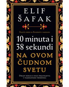 10 minuta i 38 sekundi na ovom čudnom svetu - 9788652138517