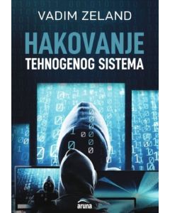 Hakovanje tehnogenog sistema - 9788660520212