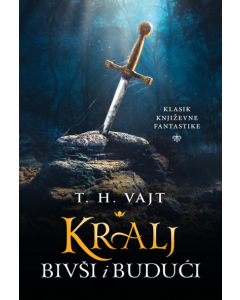 Kralj bivši i budući - 9788630003615