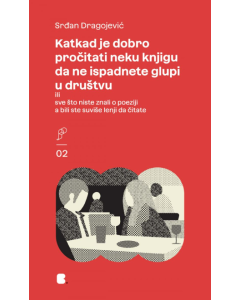 Katkad je dobro pročitati neku knjigu da ne ispadnete glupi u društvu - 9788660840464