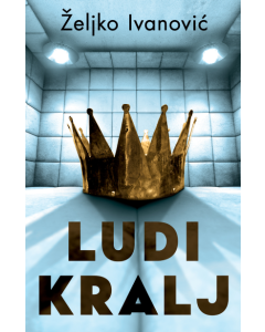 Ludi kralj - 9788652148769