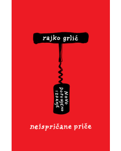 Neispričane priče  novo dopunjeno izdanje - 9788652147069