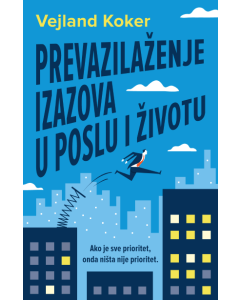 Prevazilaženje izazova u poslu i životu - 9788661521669