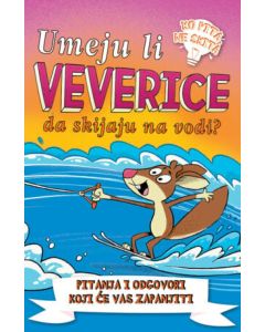 Umeju li veverice da skijaju na vodi? - 9788674788103