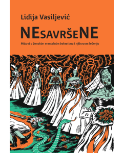 Nesavršene: Mitovi o ženskim mentalnim bolestima i njihovom lečenju - 9788660534042