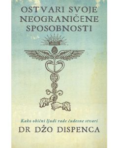 Ostvari svoje neograničene sposobnosti - 9788661521911