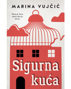 Sigurna kuća - 9788652151189