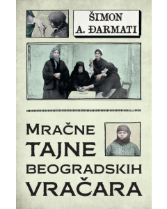 Mračne tajne beogradskih vračara - 9788652151400
