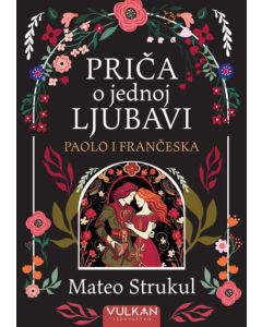 Priča o jednoj ljubavi: Paolo i Frančeska