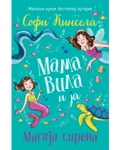 Mama vila i ja  Magija sirena - 9788652151752