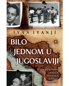 Bilo jednom u Jugoslaviji - 9788652152599