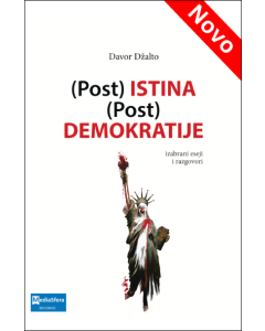 (Post) istina (post) demokratije - 9788682136101