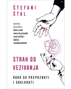 Strah od vezivanja - 9788652152421