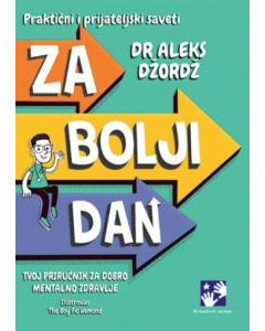 Za bolji dan : tvoj priručnik za dobro mentalno zdravlje - 9788652912681