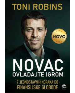 Novac: ovladajte igrom - 7 jednostavnih koraka do finansijske slobode - 9788681962985