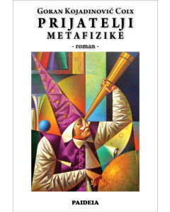 Prijatelji metafizike - 9788674486528