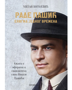 Rade Pašić - enigma jednog vremena - 9788651523178