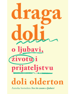 Draga Doli: O ljubavi, životu i prijateljstvu - 9788652153626