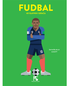 Fudbal 40 slavnih igrača - 9788652912780