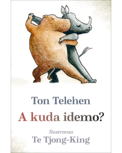 A kuda idemo - 9788652155330