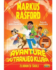 Zloduh u školi - Avanture jutarnjeg kluba - 9788682640202