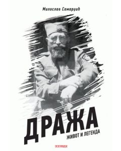 Draža, život i legenda