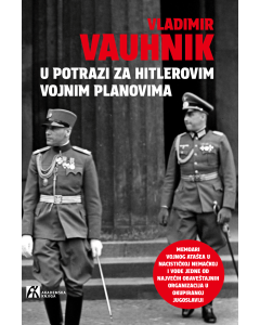 U potrazi za Hitlerovim vojnim planovima - 9788662635457