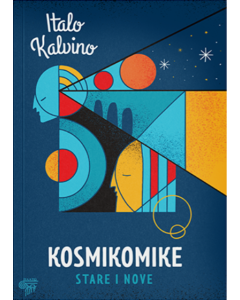 Kosmikomike : stare i nove - 9788644708018