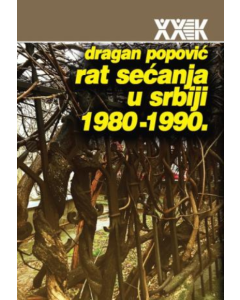 Rat sećanja u Srbiji 1980-1990. - 9788675621775